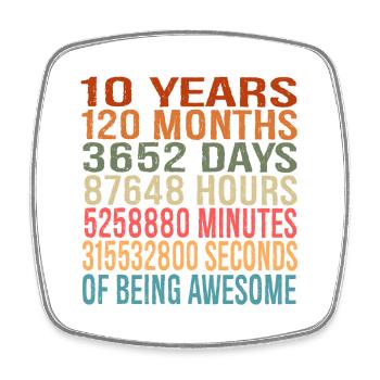 Perfect Gift For The 10th Birthday, In Time Units - Square fridge magnet - white - Front