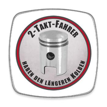 2-Takt-Fahrer haben den längeren Kolben - Viereckiger Kühlschrankmagnet - Weiß - Vorne