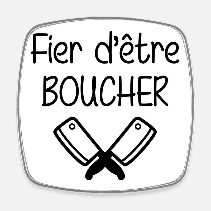 Fier d'être boucher - Magnet carré - blanc