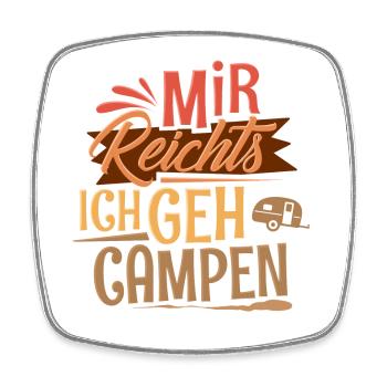 Mir Reichts Ich Geh Campen - Viereckiger Kühlschrankmagnet - Weiß - Vorne