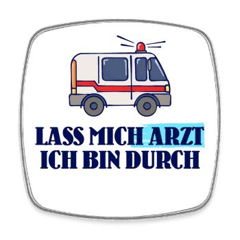Lustig Spruch Arzt Doktor Facharzt Notarzt Beruf - Viereckiger Kühlschrankmagnet - Weiß - Vorne