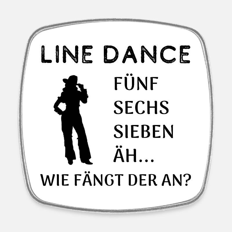 Line Dance Frage: Wie fängt der an? - Viereckiger Kühlschrankmagnet - Weiß