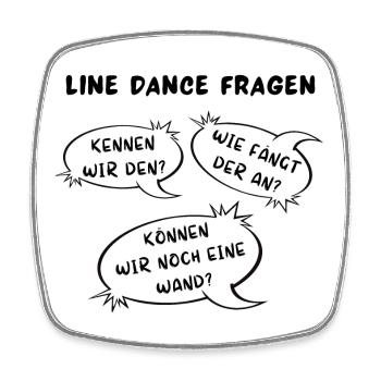 Die wichtigsten Line Dance Fragen - Viereckiger Kühlschrankmagnet - Weiß - Vorne