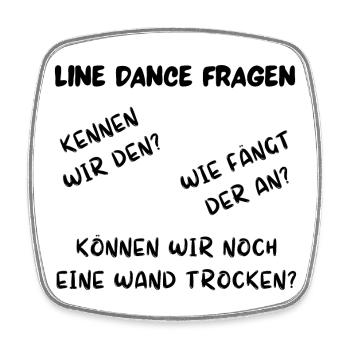Line Dance Fragen: Kennen wir den, wie fängt er an - Viereckiger Kühlschrankmagnet - Weiß - Vorne