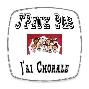 J'Peux Pas J'ai Chorale Musique Chants - Magnet carré - blanc - Devant