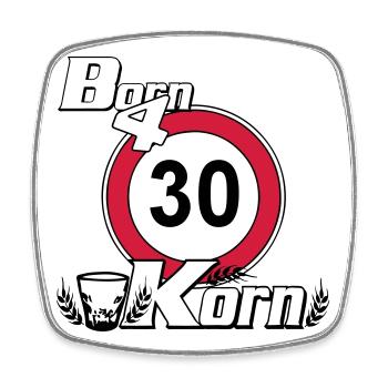 30.Geburtstag , Born for Korn (25) - Viereckiger Kühlschrankmagnet - Weiß - Vorne