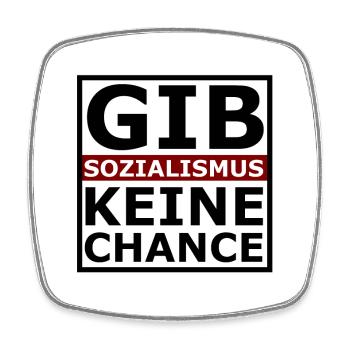 Sozialismus keine Chance - Viereckiger Kühlschrankmagnet - Weiß - Vorne