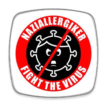 Naziallergiker - Fight the Virus - Warnhinweis - Viereckiger Kühlschrankmagnet - Weiß - Vorne