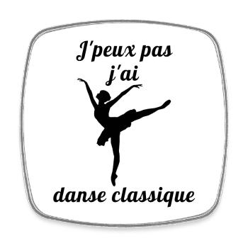 Je peux pas j ai danse classique ballet - Magnet carré - blanc - Devant