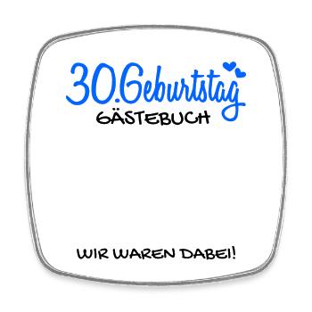 30 Geburtstag Gästebuch Deko Geschenk - Viereckiger Kühlschrankmagnet - Weiß - Vorne