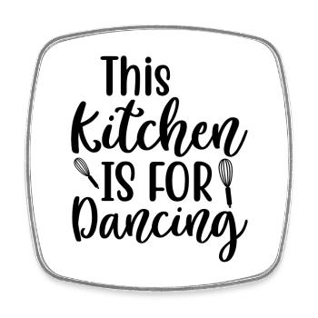 Cette cuisine est faite pour danser - Magnet carré - blanc - Devant