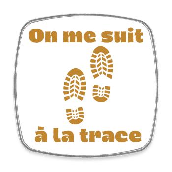 on me suit a la trace humour randonnée empreinte - Magnet carré - blanc - Devant