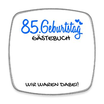 85 Geburtstag Gästebuch - 85 Jahre Geschenk - Viereckiger Kühlschrankmagnet - Weiß - Vorne