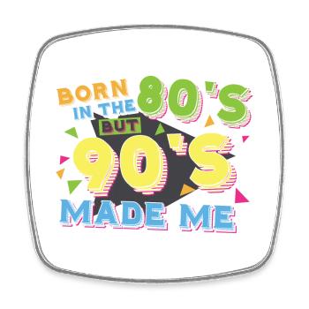 Né dans les années 80 mais 90 m’a fait - Magnet carré - blanc - Devant