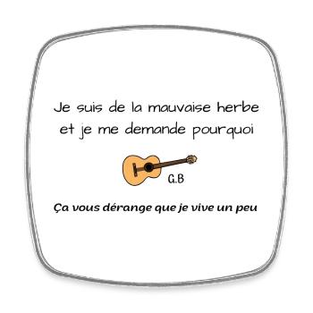 La mauvaise herbe Brassens - Magnet carré - blanc - Devant
