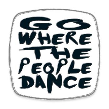 "go where the people dance" saying dance Party 2 - Square fridge magnet - white - Front