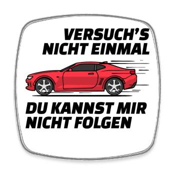 Autofahren Autofahrer Rennauto Auto Statement - Viereckiger Kühlschrankmagnet - Weiß - Vorne