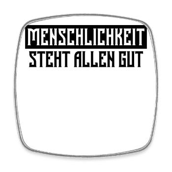 Menschlichkeit Statement Liebe Frieden Freiheit - Viereckiger Kühlschrankmagnet - Weiß - Vorne