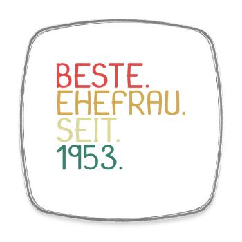 Beste Ehefrau Seit 1953 - Jahrestag Geschenk - Viereckiger Kühlschrankmagnet - Weiß - Vorne