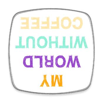 Funny Coffee Caffeine Statement Coffee Lovers - Square fridge magnet - white - Front