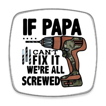 Wenn Papa es nicht reparieren kann, sind wir alle - Viereckiger Kühlschrankmagnet - Weiß - Vorne