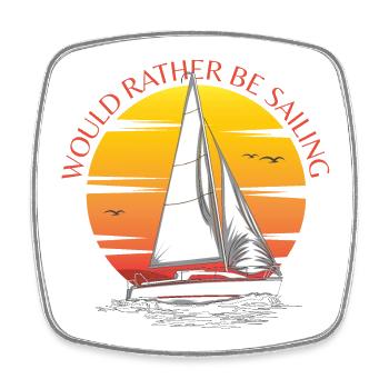 Would Rather Be Sailing - Square fridge magnet - white - Front