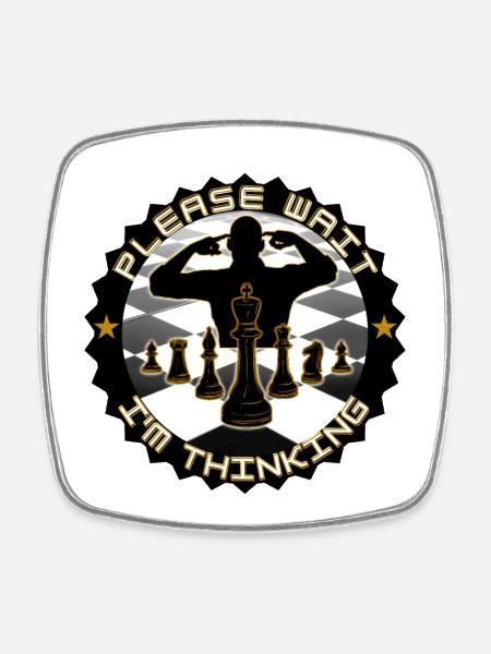 Chess please wait I think - Square fridge magnet - white