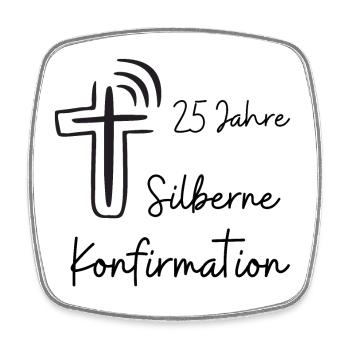 Silberne Konfirmation 25 Jahre Jubelkonfirmation - Viereckiger Kühlschrankmagnet - Weiß - Vorne