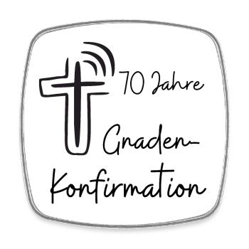 Gnaden-Konfirmation 70 Jahre Jubelkonfirmation - Viereckiger Kühlschrankmagnet - Weiß - Vorne