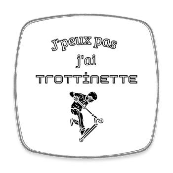 J'peux pas j'ai trottinette - Magnet carré - blanc - Devant