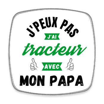 J'Peux Pas J'Ai Tracteur Avec Mon Papa - Magnet carré - blanc - Devant