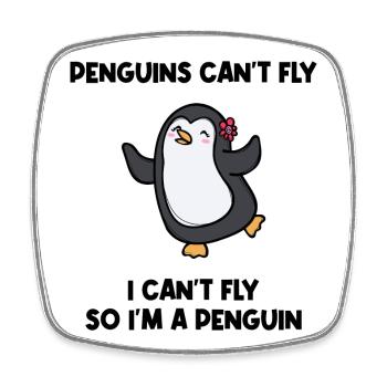 Animal Bird Humoristique Pingouin Sweet Statement - Magnet carré - blanc - Devant