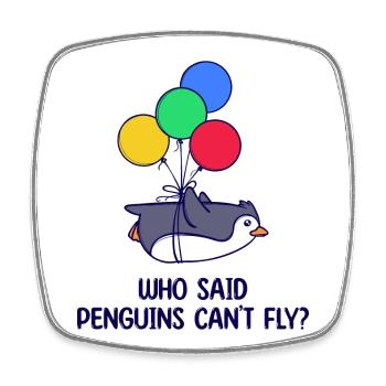 Animal Penguin Déclaration humoristique Balloon Bird - Magnet carré - blanc - Devant