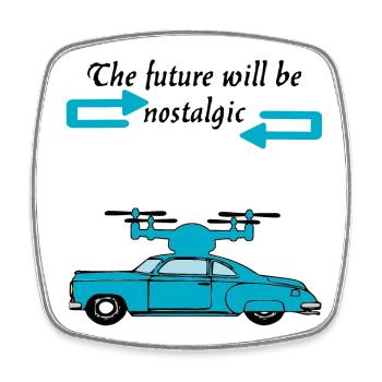 The futur will be nostalgic - Magnet carré - blanc - Devant