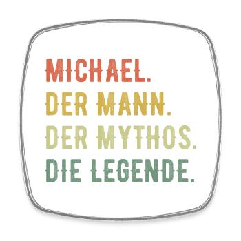 Michael Vorname Der Mann Der Mythos Die Legende - Viereckiger Kühlschrankmagnet - Weiß - Vorne