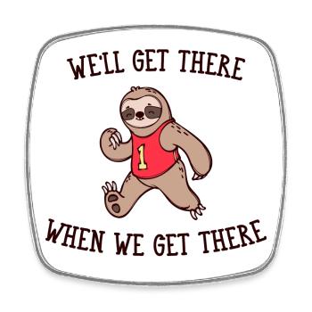 Snail's Pace Animal Sloth Statement Slow - Square fridge magnet - white - Front