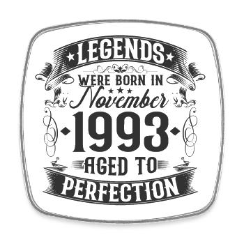 November Born 1993 Legends Birthday - Square fridge magnet - white - Front