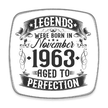 November Born 1963 Legends Birthday - Square fridge magnet - white - Front