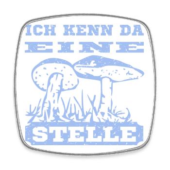 Pilz Design mit Spruch - Viereckiger Kühlschrankmagnet - Weiß - Vorne
