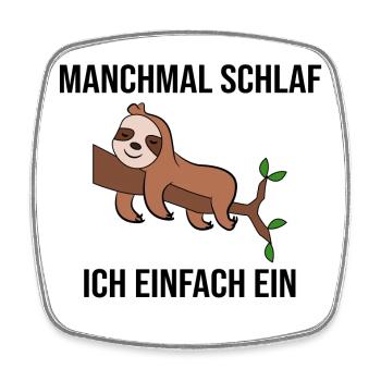 Schlafen Säugetier Dschungel Faultier Statement - Viereckiger Kühlschrankmagnet - Weiß - Vorne