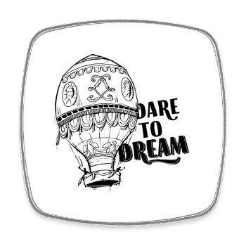 Dare To Dream - Square fridge magnet - white - Front