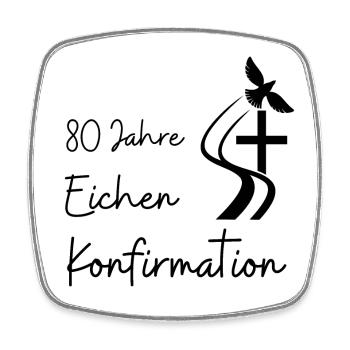Eichen Konfirmation 80 Jahre Jubelkonfirmation - Viereckiger Kühlschrankmagnet - Weiß - Vorne