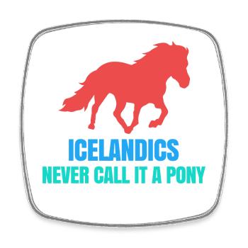 Icelandic Horses Pony Statement Icelandic horse lover - Square fridge magnet - white - Front