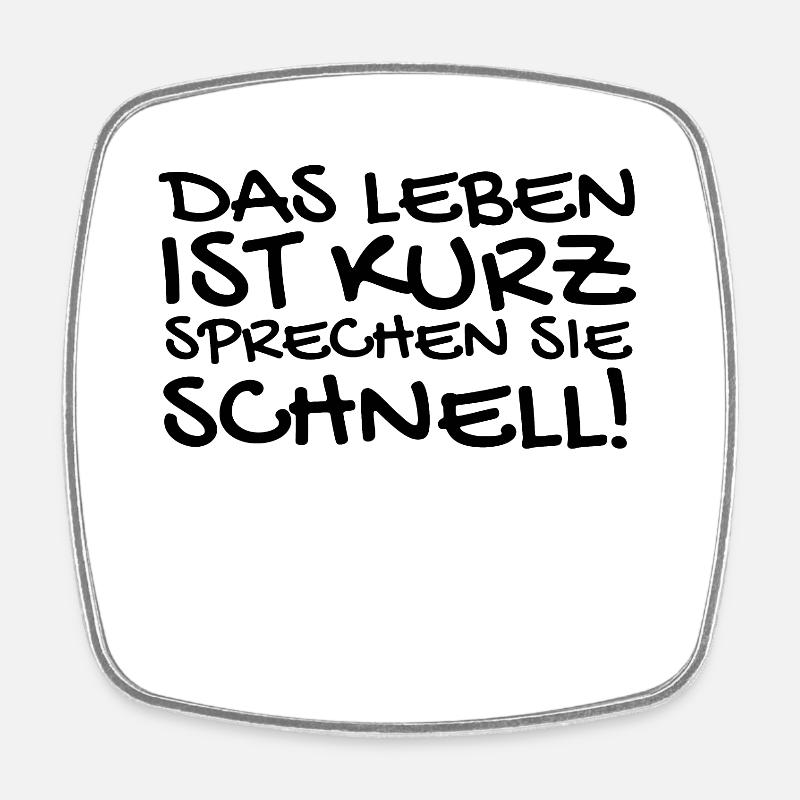Lustige Sprüche - Viereckiger Kühlschrankmagnet - Weiß