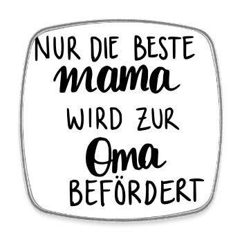 Nur die beste Mama wird zur Oma befördert - Viereckiger Kühlschrankmagnet - Weiß - Vorne