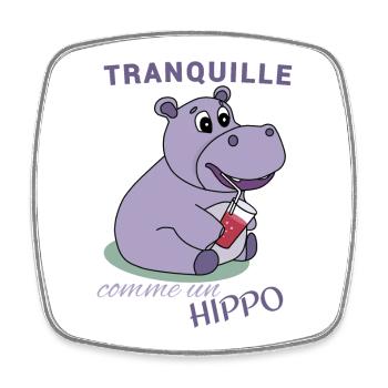 Tranquille comme un Hippo - Magnet carré - blanc - Devant