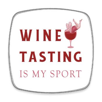 Wine tasting is my sport - Square fridge magnet - white - Front