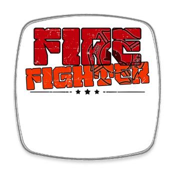 Fire Protection Firefighter Statement Fire Brigade - Square fridge magnet - white - Front