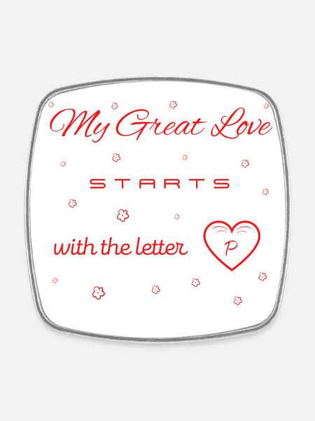 Mijn Grote Liefde begint met de letter P v2 - Vierkante koelkastmagneet - wit