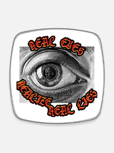 Les vrais yeux réalisent de vrais mensonges Ouvrez les yeux et voyez - Magnet carré - blanc